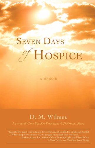 Seven Days of Hospice  A Memoir [Hardcover]