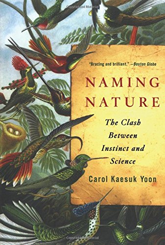 Naming Nature The Clash Between Instinct and Science [Paperback]