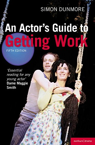 An Actor's Guide to Getting Work [Paperback]