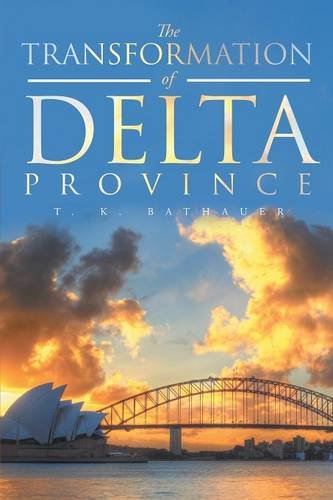 The Transformation Of Delta Province [Paperback]