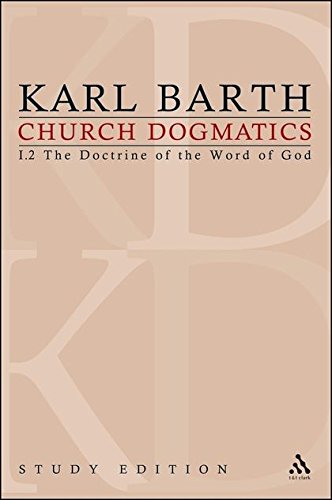 Church Dogmatics Study Edition 5 The Doctrine of the Word of God I.2  19-21 [Paperback]