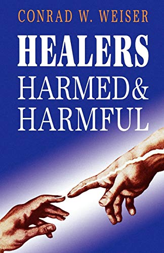 Healers Harmed And Harmful [Paperback]