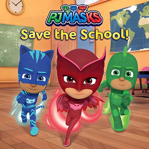 PJ Masks Save the School [Paperback]