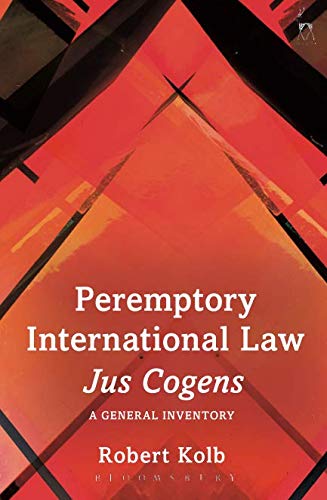Peremptory International Law - Jus Cogens A General Inventory [Paperback]