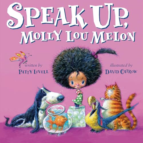 Speak Up, Molly Lou Melon [Hardcover]