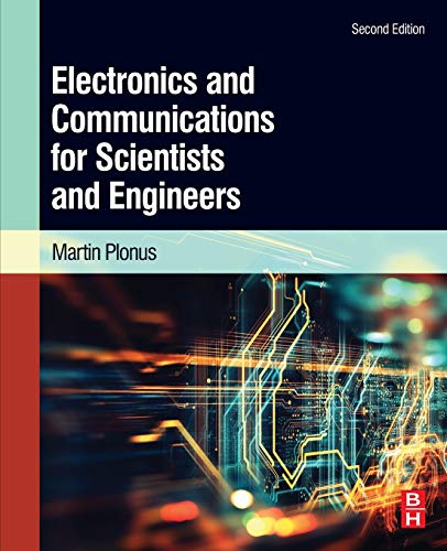 Electronics and Communications for Scientists and Engineers [Paperback]