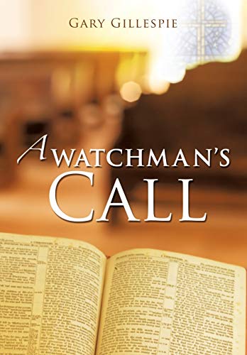 A Watchman's Call [Paperback]