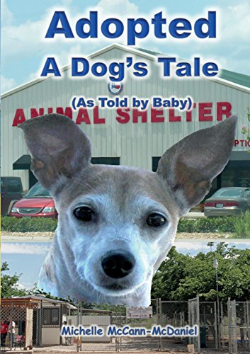 Adopted - A Dog's Tale As Told By Baby [Paperback]