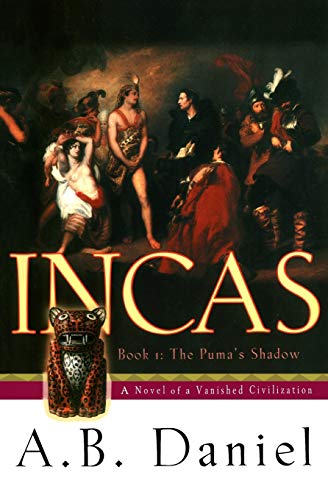 Incas Book One The Puma&39s Shadow [Paperback]
