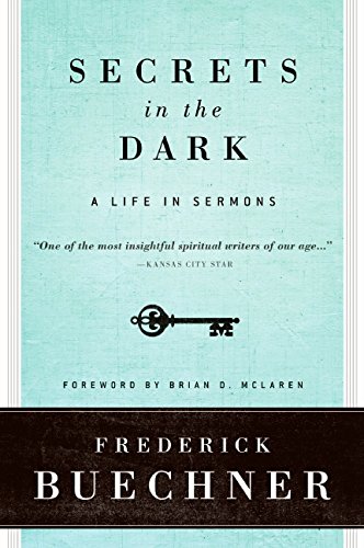 Secrets In The Dark A Life In Sermons [Paperback]