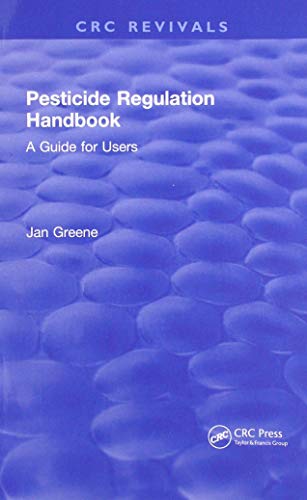Pesticide Regulation Handbook A Guide for Users [Paperback]