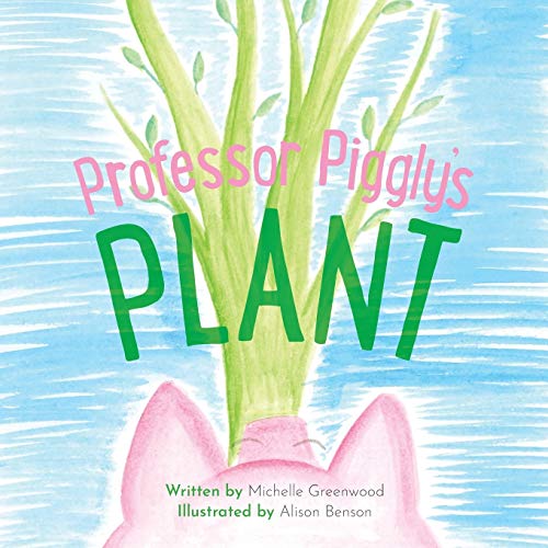 Professor Piggly's Plant [Paperback]