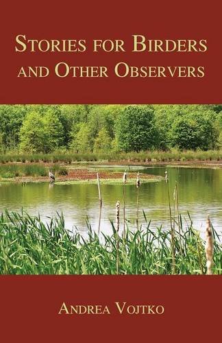 Stories For Birders And Other Observers [Paperback]