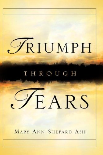 Triumph Through Tears [Paperback]