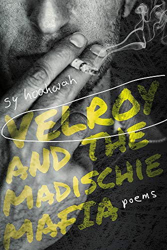Velroy and the Madischie Mafia  Poems [Paperback]