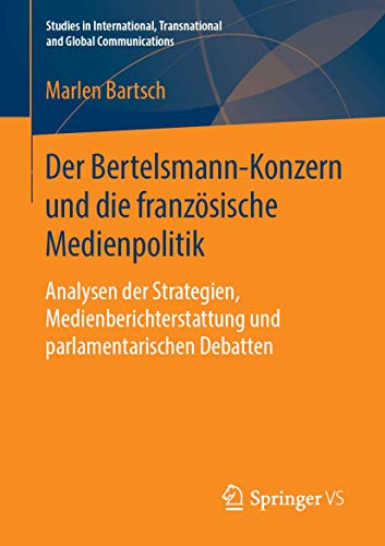 Der Bertelsmann-Konzern und die franzsische Medienpolitik Analysen der Strateg [Paperback]