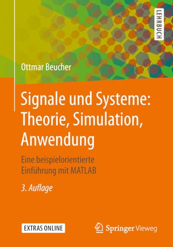 Signale und Systeme Theorie, Simulation, Anwendung Eine beispielorientierte Ei [Paperback]