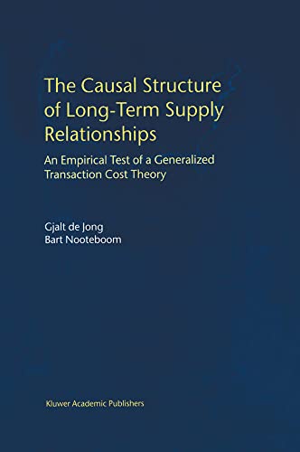The Causal Structure of Long-Term Supply Relationships An Empirical Test of a G [Hardcover]