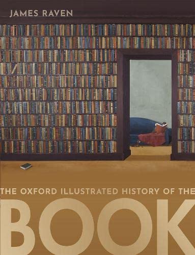 The Oxford Illustrated History of the Book [Paperback]