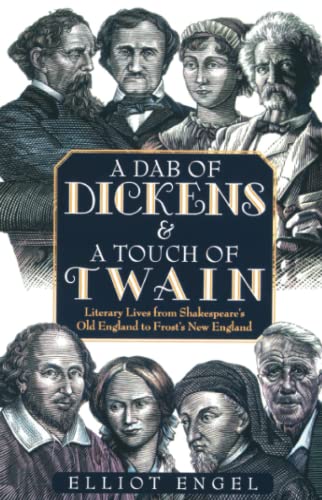 A Dab of Dickens & A Touch of Twain Literary Lives from Shakespeare&39s O [Paperback]