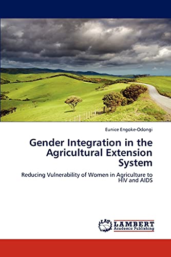 Gender Integration In The Agricultural Extension System Reducing Vulnerability  [Paperback]