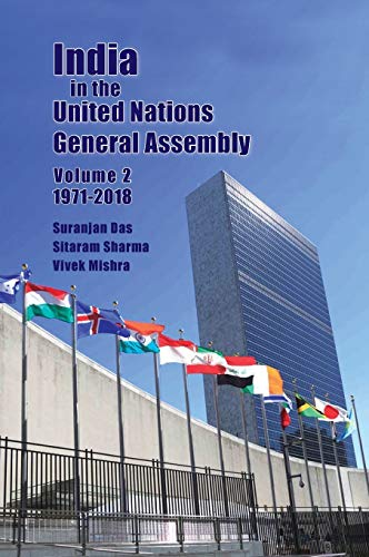 India In The United Nations General Assembly Volume 2 - 1971-2018