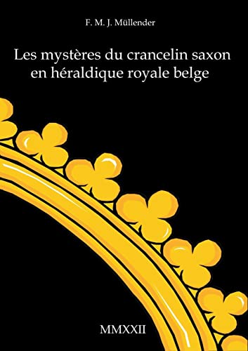 Les Mysteres Du Crancelin Saxon En Heraldique Royale Belge