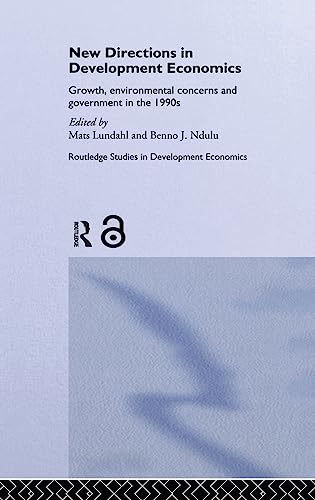 New Directions in Development Economics Growth, Environmental Concerns and Gove [Hardcover]