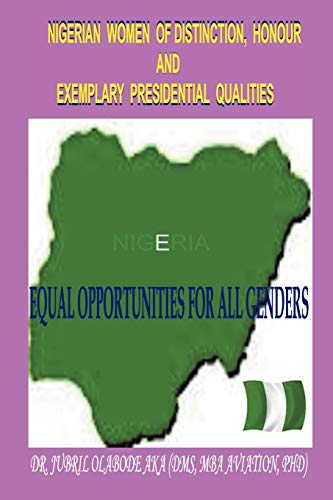 Nigerian Women of Distinction, Honour and Exemplary Presidential Qualities  Equ [Paperback]