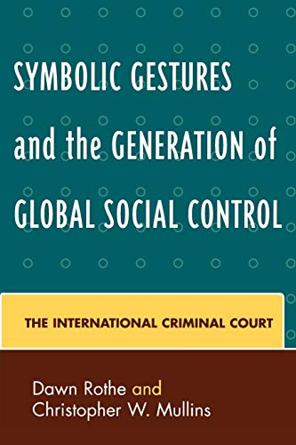 Symbolic Gestures and the Generation of Global Social Control The International [Paperback]