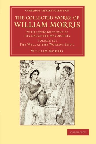 The Collected Works of William Morris With Introductions by his Daughter May Mo [Paperback]