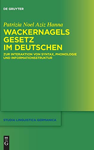 Wackernagels Gesetz Im Deutschen  Zur Interaktion Von Syntax, Phonologie und In [Hardcover]