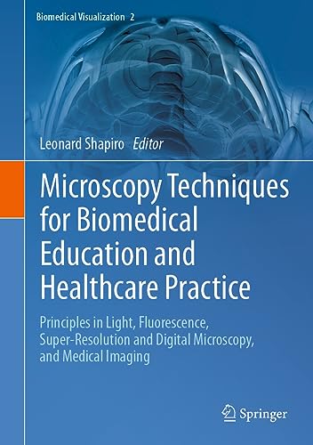 Microscopy Techniques for Biomedical Education and Healthcare Practice Principl [Hardcover]