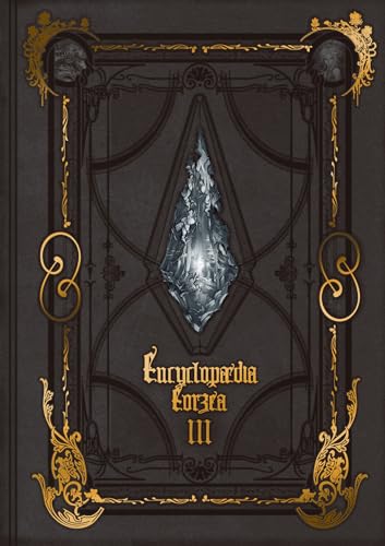 Encyclopaedia Eorzea ~The World of Final Fantasy XIV~ Volume III [Hardcover]