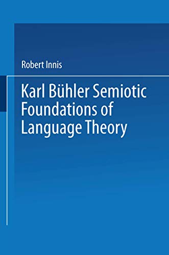 Karl Bhler Semiotic Foundations of Language Theory [Paperback]