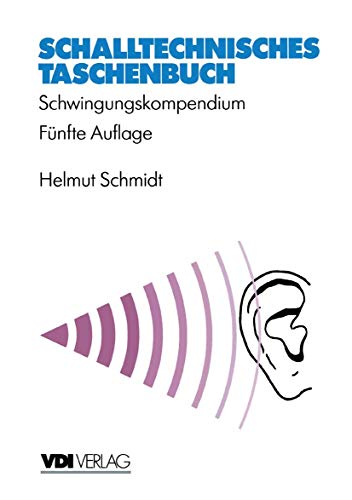 Schalltechnisches Taschenbuch Schwingungskompendium [Paperback]