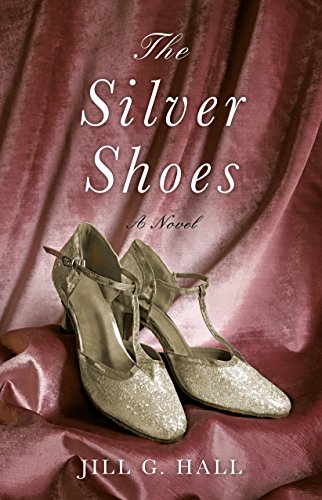 The Silver Shoes A Novel [Paperback]