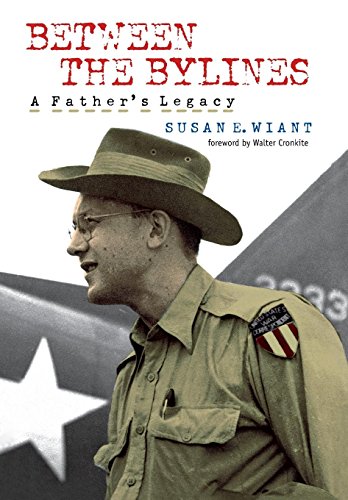 Between the Bylines A Father's Legacy [Hardcover]