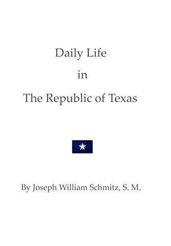Daily Life In The Republic Of Texas [Hardcover]