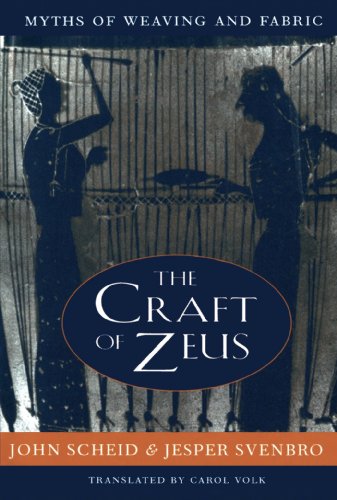 The Craft Of Zeus Myths Of Weaving And Fabric (revealing Antiquity) [Paperback]