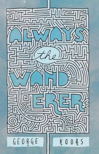 Always The Wanderer [Paperback]