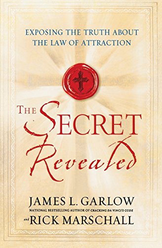 The Secret Revealed Exposing The Truth About The Law Of Attraction [Paperback]