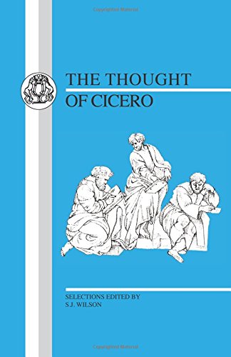 Thought of Cicero Philosophical Selections [Paperback]