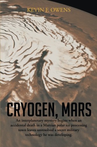 Cryogen, Mars  An Interplanetary Espionage and Murder Mystery [Paperback]