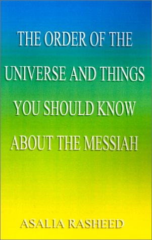 Order of the Universe and Things You Should Know about the Messiah [Hardcover]