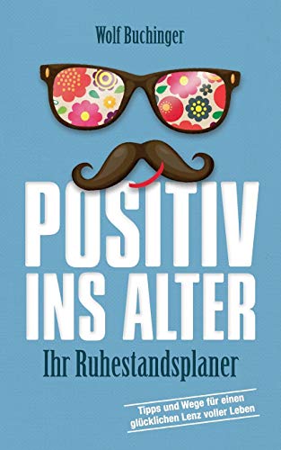 Positiv Ins Alter [Paperback]