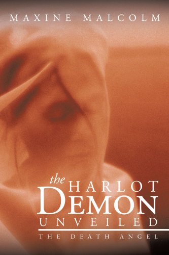 The Harlot Demon Unveiled The Death Angel [Paperback]