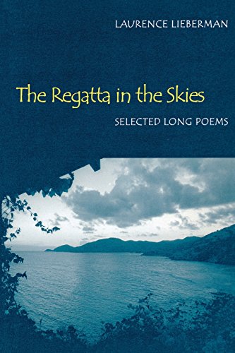 The Regatta in the Skies Selected Long Poems [Paperback]