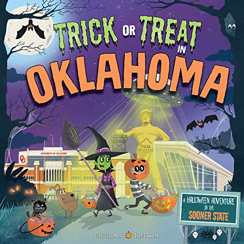 Trick or Treat in Oklahoma A Halloween Adventure In The Sooner State [Hardcover]