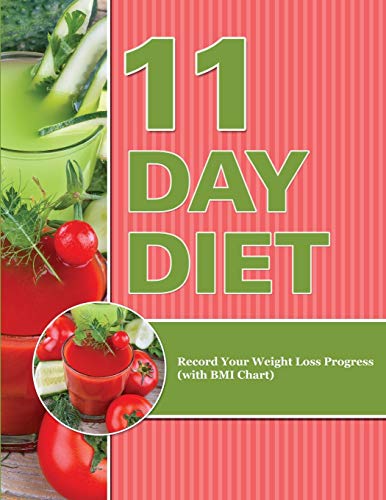 11 Day Diet Record Your Weight Loss Progress (with Bmi Chart) [Paperback]